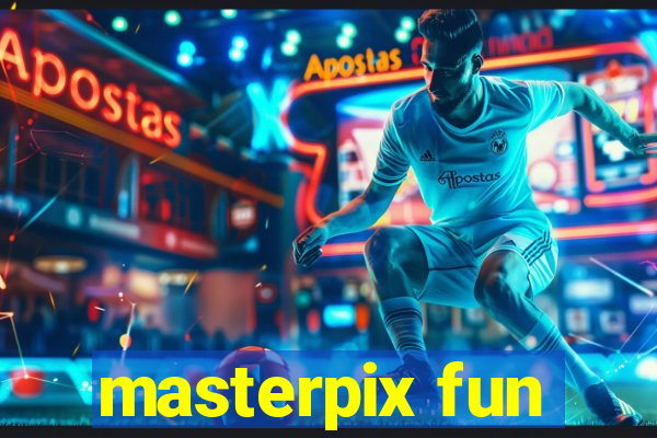 masterpix fun